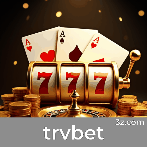 trvbet: Plataforma Confiável de Entretenimento e Apostas